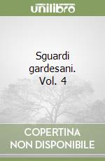 Sguardi gardesani. Vol. 4 libro