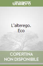 L'alterego. Eco libro