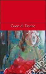 Cuori di donne libro