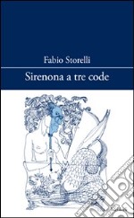 Sirenona a tre code libro