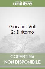 Giocario. Vol. 2: Il ritorno