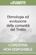 Etimologia ed evoluzione della comunità del Tretto libro