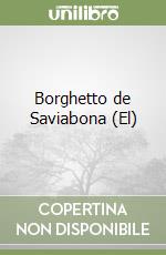 Borghetto de Saviabona (El) libro