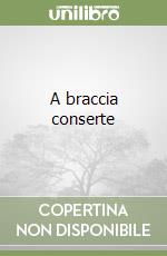 A braccia conserte libro