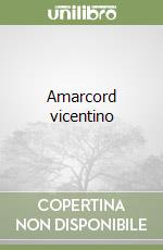 Amarcord vicentino