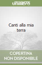Canti alla mia terra libro