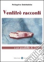 Ventitre racconti e un pacchetto di Camel