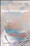 Come brezza leggere libro