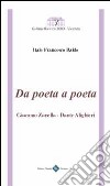 Da poeta a poeta. Giacomo Zanella-Dante Alighieri libro