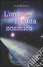 L'onda fredda cosmica libro