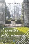 Il cancello della memoria libro