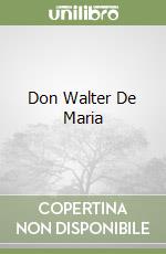 Don Walter De Maria libro