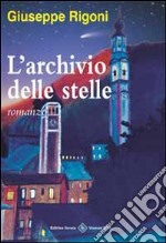 L'archivio delle stelle libro