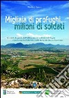 1915-1918. Migliaia di profughi milioni di soldati libro