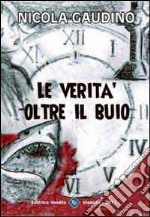 Le verità oltre il buio