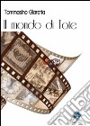 Il mondo di Tote libro