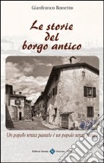 Le storie del borgo antico libro