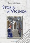 Storia di Vicenza libro