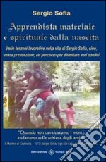 Apprendista materiale e spirituale dalla nascita libro