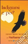 Indignarsi e poi? libro