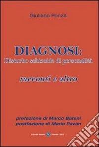 Diagnosi. Disturbo schizoide di personalità libro