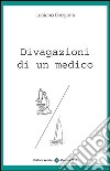 Divagazioni di un medico libro