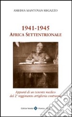 1941-1945. Africa settentrionale libro