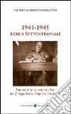 1941-1945. Africa settentrionale libro