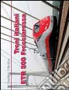 Treni italiani ETR 500 Freccia Rossa libro di Principe Evaristo