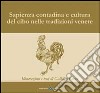 Sapienza contadina e cultura del cibo nelle tradizioni venete. Ediz. illustrata libro