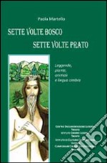 Sette volte bosco sette volte prato