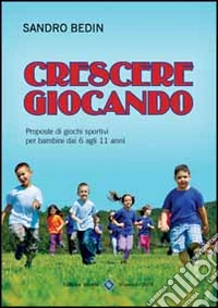 Crescere giocando