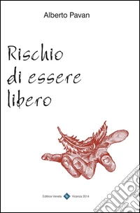 Rischio di essere libero
