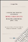 L'azione del vescovo di Vicenza mons. Carlo Zinato durante la Resistenza (1943-1945) libro