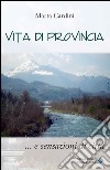 Vita di provincia... e sensazioni di città libro