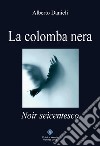 La colomba nera libro