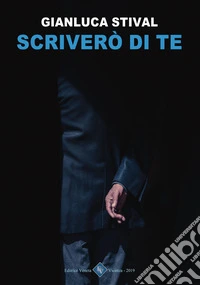 Scriverò di te