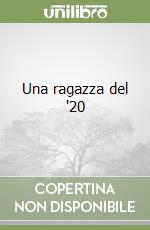 Una ragazza del '20 libro
