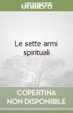 Le sette armi spirituali libro