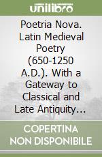 Poetria Nova. Latin Medieval Poetry (650-1250 A.D.). With a Gateway to Classical and Late Antiquity Texts. CD-ROM