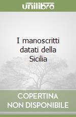 I manoscritti datati della Sicilia