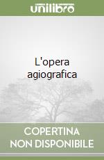 L'opera agiografica libro