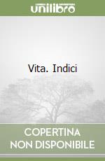 Vita. Indici libro