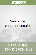 Sermones quadragesimales