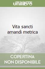 Vita sancti amandi metrica libro