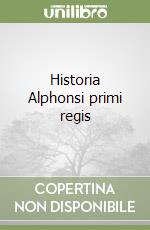 Historia Alphonsi primi regis libro