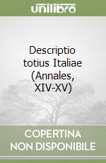 Descriptio totius Italiae (Annales, XIV-XV)