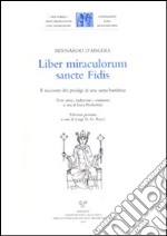 Liber miraculorum sancte Fidis. Il racconto ei prodigi di una santa bambina