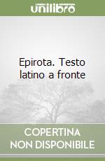 Epirota. Testo latino a fronte