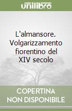 L'almansore. Volgarizzamento fiorentino del XIV secolo libro